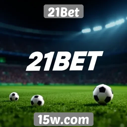 Avaliação da plataforma de apostas do 21Bet